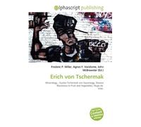 Erich von Tschermak: Mineralogy , Gustav Tschermak von Seysenegg, Disease Resistance in Fruit and Vegetables, Hugo de Vries.