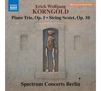 Erich Wolfgang K Erich Wolfgang Korngold: Piano Trio, Op. 1/String Sextet, (CD)