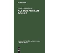 Erich Ziebarth Aus Der Antiken Schule (Copertina rigida)