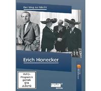 Erick Honecker - Der Weg zur Macht