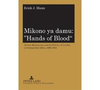 Erick J. Mann Mikono Ya Damu: Hands of Blood (Tascabile)