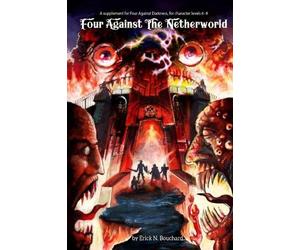 Erick N Bouchard Four Against the Netherworld (Tascabile) Four Against Darkness