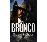Erick S. Gray Bronco (Tascabile)