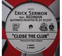 Erick Sermon feat. Redman, Sy Scott & Alfonzo Hunter - Close The Club