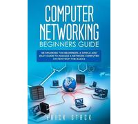 Computer Networking Beginners Guide (Tascabile)