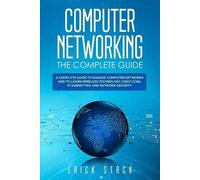 Erick Stack Computer Networking The Complete Guide (Tascabile)