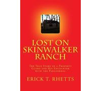 Erick T Rhetts Lost on Skinwalker Ranch (Tascabile) Lost on Skinwalker Ranch