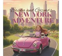 Ericka and Gizmo's NEW YORK ADVENTURE