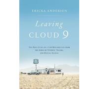 Ericka Andersen Leaving Cloud 9 (Copertina rigida)