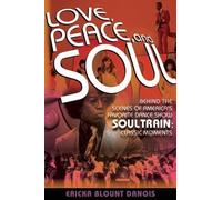 Ericka Blount Danois Love, Peace and Soul (Tascabile)