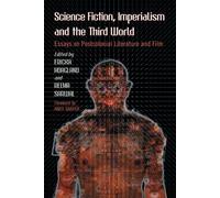 Ericka Hoagland Science Fiction, Imperialism and the Third World (Tascabile)