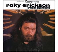Erickson Roky - Gremlins Have Pictures