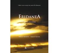 Eridanea. I miti sulle acque del basso Po-Eridano (Vol. 2)