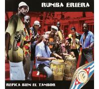 Eriera, Rumba - Repica Bien El Tambor