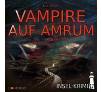Erik Albrodt Insel-Krimi 17-Vampire auf Amrum (CD)