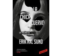 Erik Axl Sund La chica cuervo / The Crow Girl (Tascabile)
