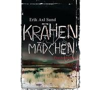 Erik Axl Sund W Krähenmädchen. Psychothriller (Die Victoria-Bergman- (Tascabile)