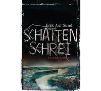 Erik Axl Sund W Schattenschrei: Psychothriller (Die Victoria-Bergman (Tascabile)