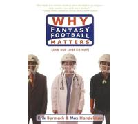 Erik Barmack Max Handelman Why Fantasy Football Matters (Tascabile)