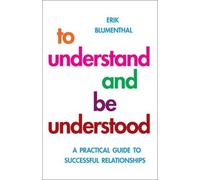 Erik Blumenthal To Understand and be Understood (Tascabile)