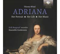 Erik Bosgraaf Thiemo Wind Adriana: Her Portrait, Her Life, Her Music (CD)