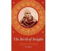 Erik Braun The Birth of Insight (Tascabile) Buddhism and Modernity