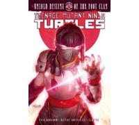 Teenage Mutant Ninja Turtles: The Untold Destiny of the Foot Clan