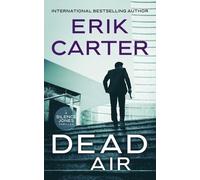 Erik Carter Dead Air: 5 (Silence Jones Action Thrillers Series) (Tascabile)