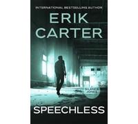 Erik Carter Speechless (Silence Jones Action Thrillers Series Book 6 (Tascabile)