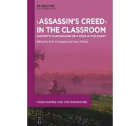 Erik Champion ›Assassin’s Creed‹ in the Classroom (Copertina rigida)