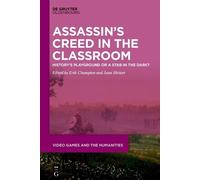 Erik Champion ›Assassin’s Creed‹ in the Classroom (Copertina rigida)