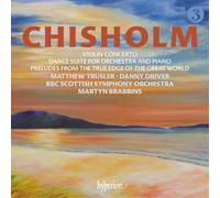 Erik Chisholm – Concerto per violino e Suite di danza per orchestra e pianoforte – CD – Hyperion