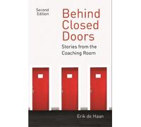 Erik De Haan Behind Closed Doors: Stories from the Coaching Room 201 (Tascabile)