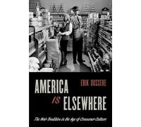 Erik Dussere America Is Elsewhere (Tascabile)