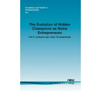 Erik E. Lehmann Julian The Evolution of Hidden Champions as Niche (Tascabile)