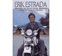 Erik Estrada: My Road from Harlem to Hollywood by Erik Estrada (1997-05-01)