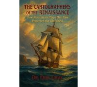 Erik Gray The Cartographers of the Renaissance (Tascabile)