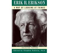 Erik H. Erikson A Way of Looking at Things (Tascabile)