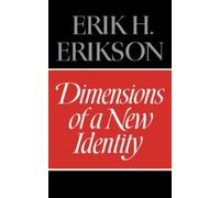 Erik H. Erikson Dimensions of a New Identity (Tascabile)