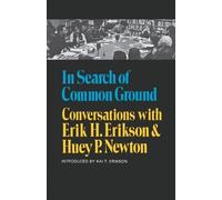 Erik H. Erikson Huey P. Newton In Search of Common Ground (Tascabile)