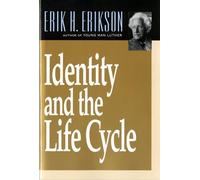 Erik H. Erikson Identity and the Life Cycle (Tascabile)