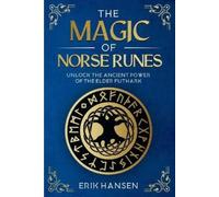 Erik Hansen The Magic of Norse Runes (Tascabile)