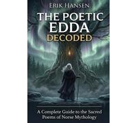 Erik Hansen The Poetic Edda Decoded (Tascabile)