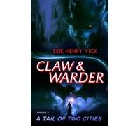Erik Henry Vick A Tail of Two Cities (Tascabile) CLAW & WARDER