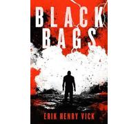 Erik Henry Vick Black Bags (Tascabile) Evil Walks Among Us