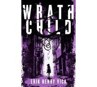 Erik Henry Vick Wrath Child (Tascabile) Evil Walks Among Us