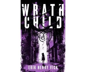 Erik Henry Vick Wrath Child (Tascabile) Evil Walks Among Us