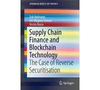 Erik Hofmann Urs Magnus Strewe N Supply Chain Finance and Blockchain (Tascabile)