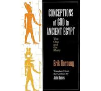 Erik Hornung Conceptions of God in Ancient Egypt (Tascabile)