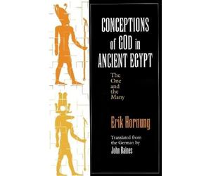 Erik Hornung Conceptions of God in Ancient Egypt (Tascabile)